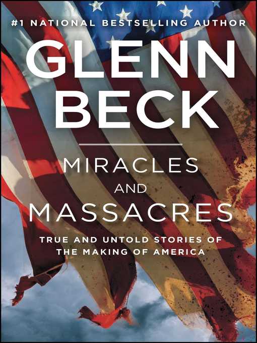 Title details for Miracles and Massacres by Glenn Beck - Wait list